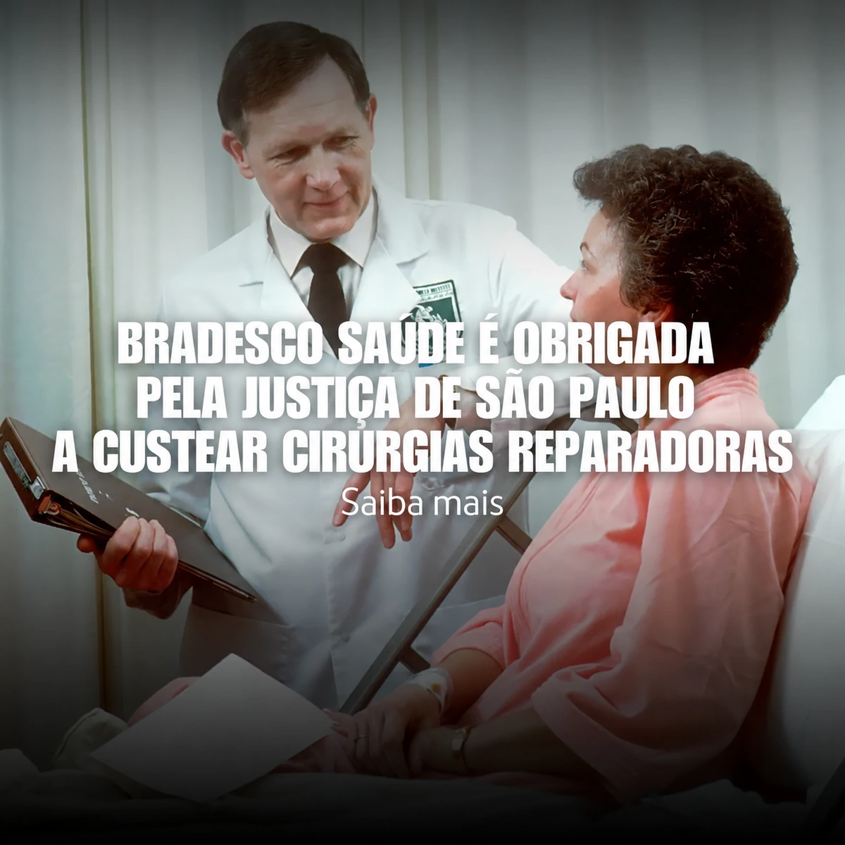 Bradesco Saúde é Obrigada pela Justiça de São Paulo a Custear Cirurgias Reparadoras para Paciente