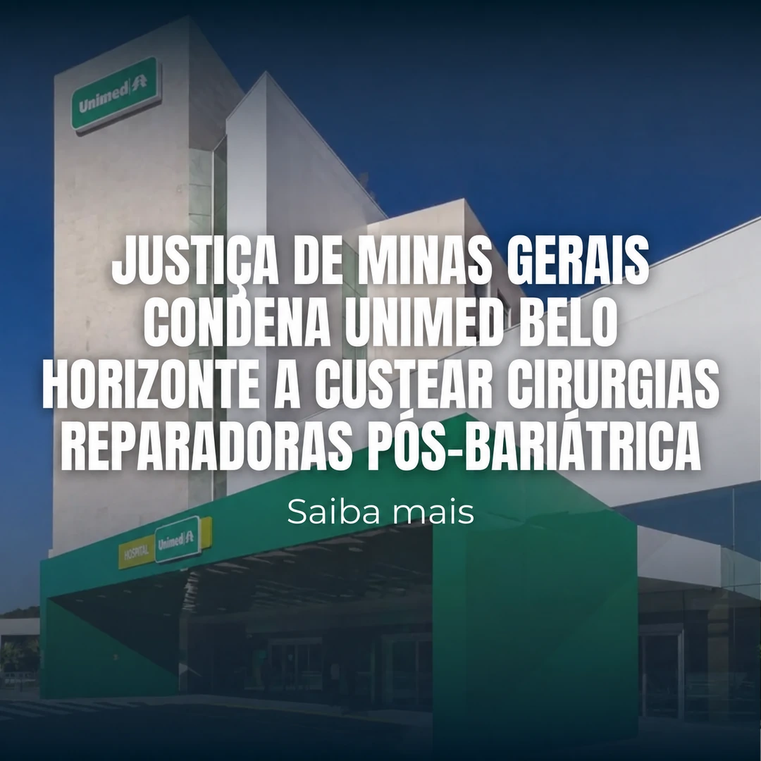 Justiça de Minas Gerais condena Unimed Belo Horizonte a custear cirurgias reparadoras pós-bariátrica