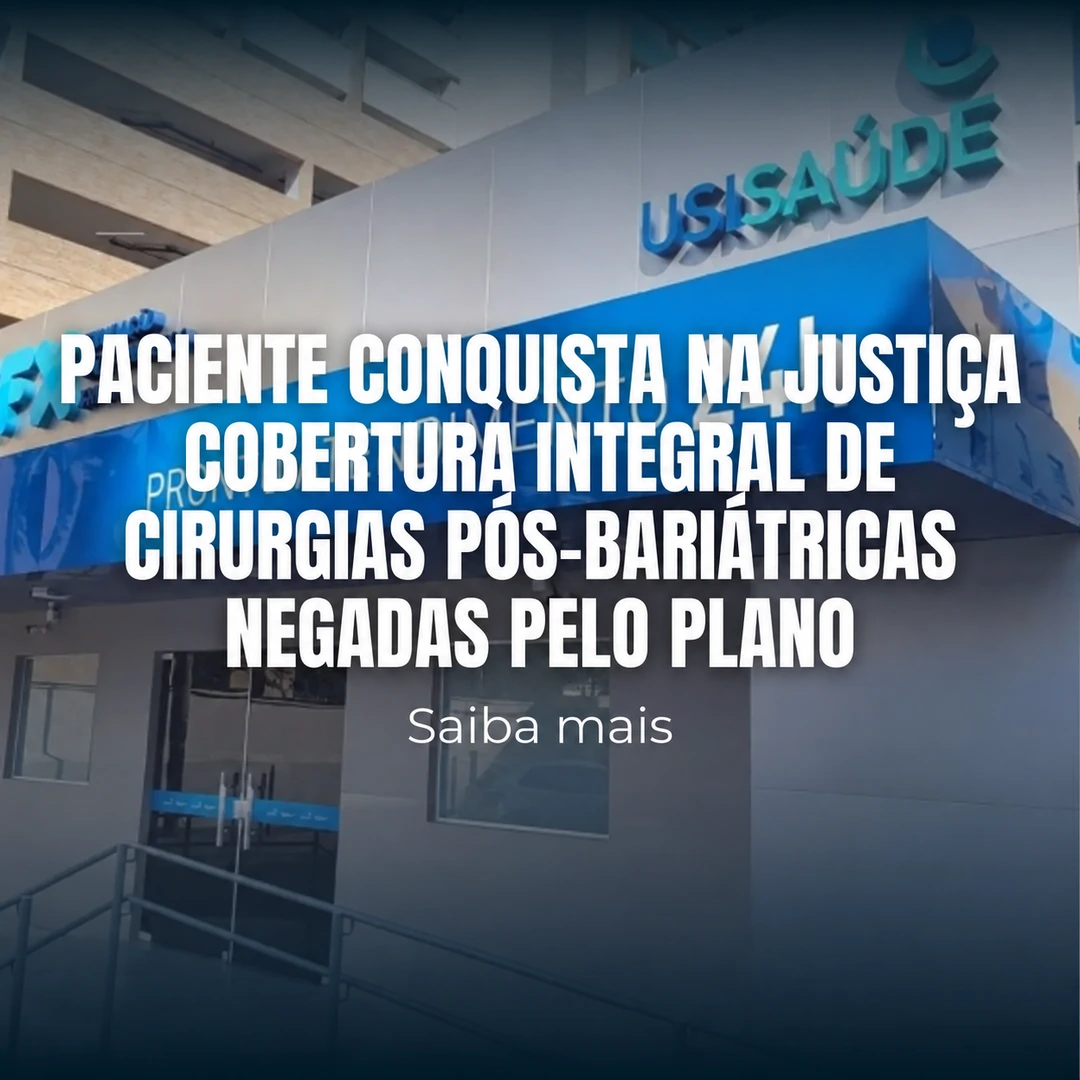 Paciente conquista na Justiça cobertura integral de cirurgias pós-bariátricas negadas pelo plano